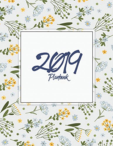 2019 Planbook: Yearly Calendar Book. Monthly, Yearly Calendar Planner, Daily Weekly Monthly Planner, by