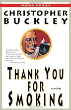 Thank You for Smoking: A Novel