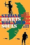 Strong Hearts, Wounded Souls: Native American Veterans of the Vietnam War by Tom Holm