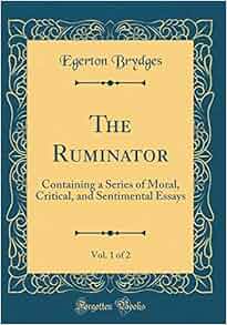 The Ruminator Vol 1 Of 2 Containing A Series Of Moral