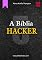 Livro A Bíblia Hacker - Volume 5 de 12: 3a Edição (2019-2020) (A Bíblia Hacker - 3a edição)