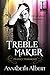 Treble Maker (Perfect Harmony)