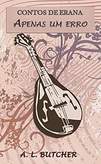 Livro Contos de Erana: Apenas um erro: A Tales of Erana Novella (3)