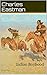 Indian Boyhood: A Western Trilogy
