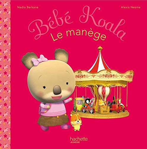 Le Manege Bebe Koala Berkane Nadia Amazon Com Books