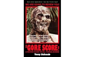 The G.O.R.E. Score: A Review Guide to All Things Zombie, Volume 1
