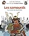 Les samouraïs : La voie du bushido by