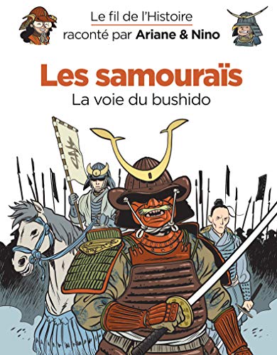Les samouraïs : La voie du bushido by 