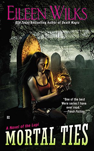 Mortal Ties  (World of the Lupi)