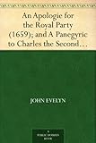 An Apologie for the Royal Party (1659); and A Panegyric to Charles the Second (1661) by 