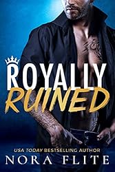 Royally Ruined (Bad Boy Royals Book 2)