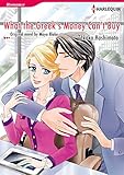 What the Greek's Money Can't Buy: Harlequin comics by Maya Blake, Takako Hashimoto
