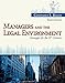 Managers and the Legal Environment: Strategies for the 21st Century