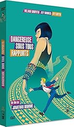 Dangereuse Sous Tous Rapports