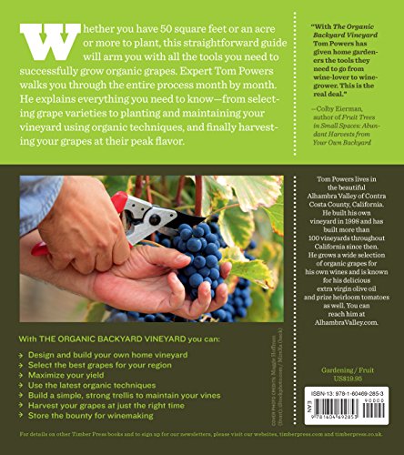 The Organic Backyard Vineyard A Step By Step Guide To Growing