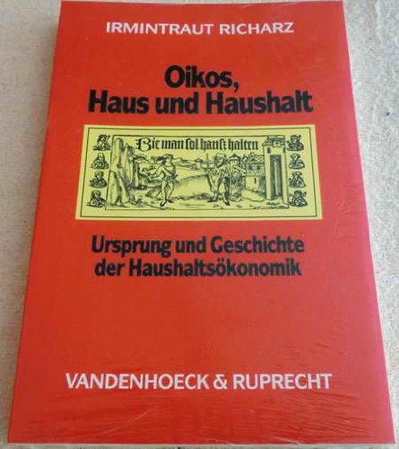 Oikos Haus Und Haushalt Ursprung Und Geschichte Der