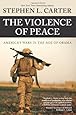 The Violence of Peace: America's Wars in the Age of Obama
