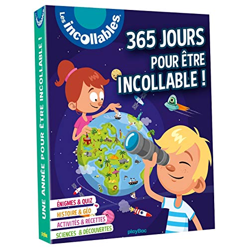 365 jours pour être incollable !: Plus de 1500 infos pour apprendre chaque jours en s'amusant ! by (Paperback)
