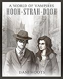 Hooh-Strah-Dooh (A World of Vampires Book 1)