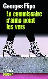 La  commissaire n'aime point les vers