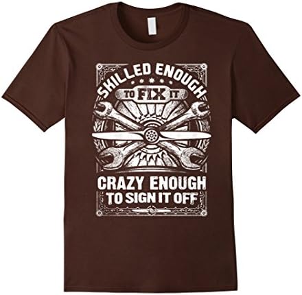 Men's Skill enough to fix it aircraft mechanic shirt 2XL Brown