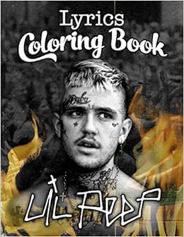 Lil Peep Lyrics Coloring Book Fun Coloring Book For All People And All Ages Andre Arthur 9798581624869 Amazon Com Books