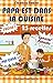 PAPA EST DANS LA CUISINE: 25 recettes - Spécial Enfants (French Edition) by