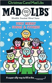 Christmas Carol Mad Libs: Stocking Stuffer Mad Libs, by Roger Price Christmas Carol Mad Libs: Stocking Stuffer Mad Libs, by Roger Price