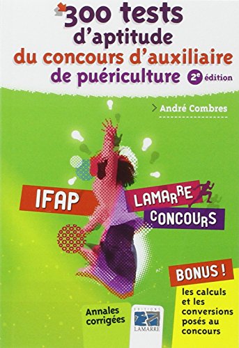 300 tests d'aptitude du concours d'auxiliaire de puériculture