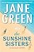 The Sunshine Sisters - Book by Jane Green