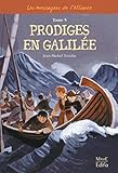 Les messagers de l'Alliance, Tome 5 : Prodiges en Galilée by 