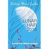 Riding Moon Cycles Lunar Hair 2018