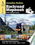 Canadian Rockies (Backroad Mapbooks) by 