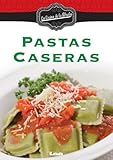 Pastas caseras (La Cocina De La Abuela) (Spanish Edition) by Mónica Ponttiroli