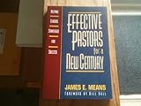 Effective Pastors for a New Century : Helping Leaders Strategize for Success, Means, James E., 0801063027