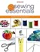 Singer New Sewing Essentials: Updated and Revised Edition by