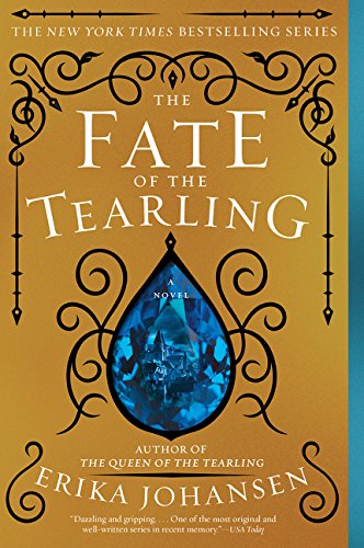 The Fate of the Tearling: A Novel (Queen of the Tearling, The), by Erika Johansen