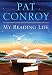 My Reading Life by Pat Conroy