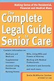 Image de The Complete Legal Guide to Senior Care: Making Sense of the Residential, Financial and Medical Maze (Legal Survival Guides)