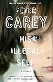 His Illegal Self (Vintage International)