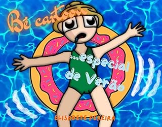 Livro Bé cartoon: ...especial de Verão (Bé cartoon ao longo das estações do ano Livro 1)