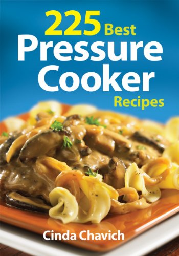 225 Best Pressure Cooker Recipes