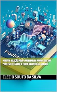 Livro Possível solução para o problema da Parada (Halting Problem) utilizando a teoria dos modelos sonoros