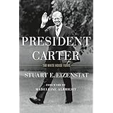 President Carter: The White House Years