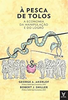 Livro À Pesca de Tolos - A Economia da Manipulação e do Logro