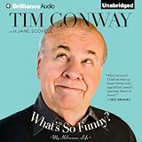 What's So Funny?: My Hilarious Life by