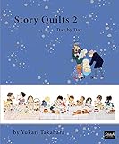 Story Quilts 2: Day by Day by