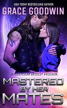 Mastered By Her Mates - Grace Goodwin