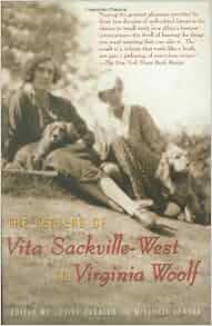 The Letters of Vita Sackville-West to Virginia Woolf: Vita ...