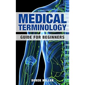 Medical Terminology: Guide for Beginners